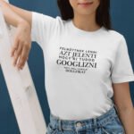 "Felnőttnek lenni azt jelenti..." vicces feliratos póló - Image 2