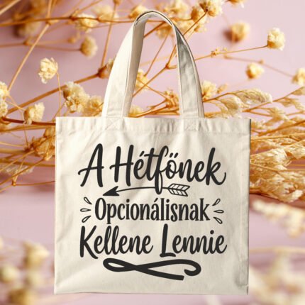A hétfőnek opcionálisnak kellene lennie feliratú vicces vászontáska