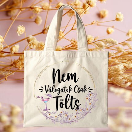 Nem válogatok csak tölts feliratú vicces vászontáska